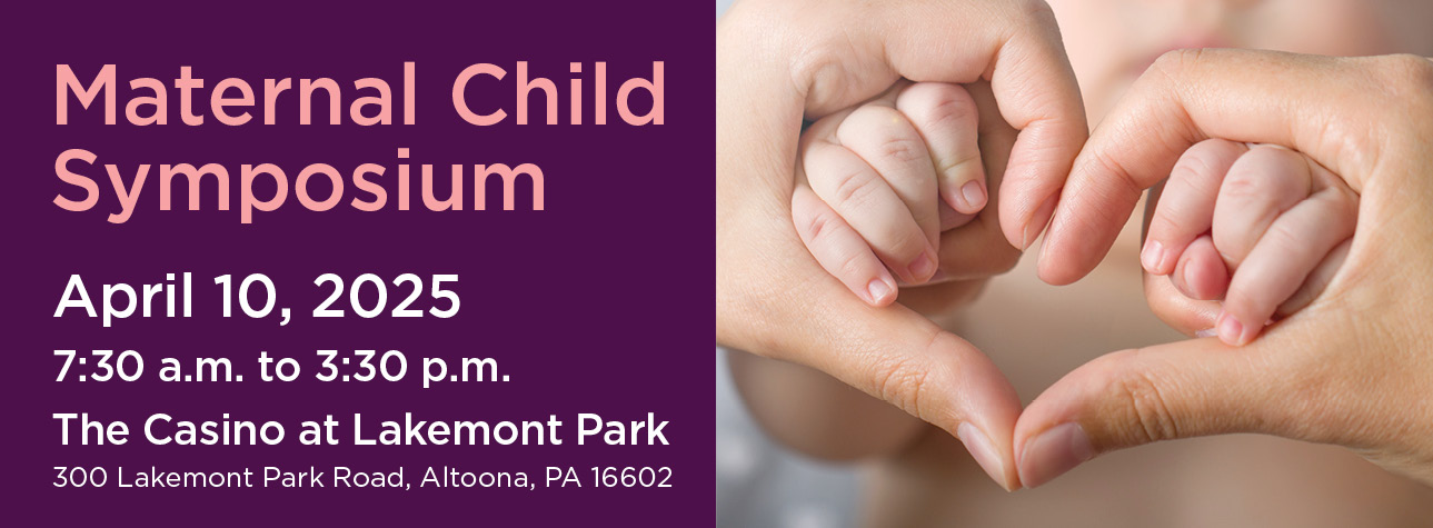 Maternal Child Symposium in Altoona PA